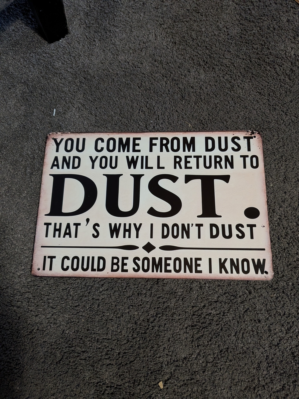 Humorous Pink and Black 'You Come From Dust' Metal Wall Sign